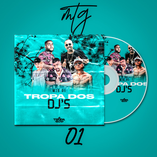 MTG 01 Tropa Dos DJS (Explicit)