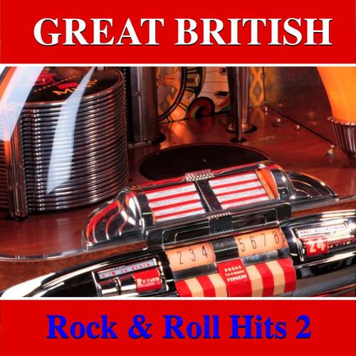 Great British Rock & Roll Hits, Vol. 2