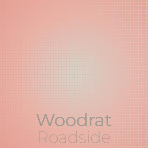 Woodrat Roadside