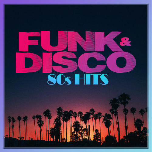 FUNK & DISCO 80s HITS