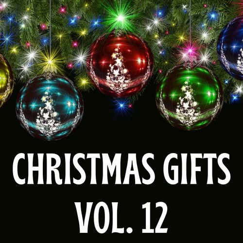 Christmas Gifts, Vol. 12