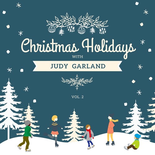 Christmas Holidays with Judy Garland, Vol. 2