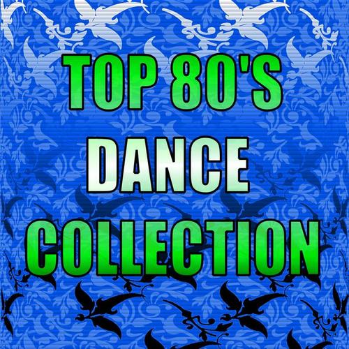 TOP 80'S DANCE COLLECTION