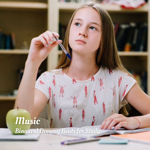 Music: Binaural Dreamy Beats for Study