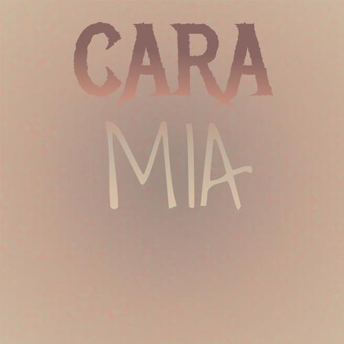 Cara Mia