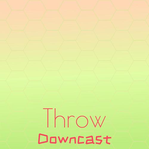 Throw Downcast