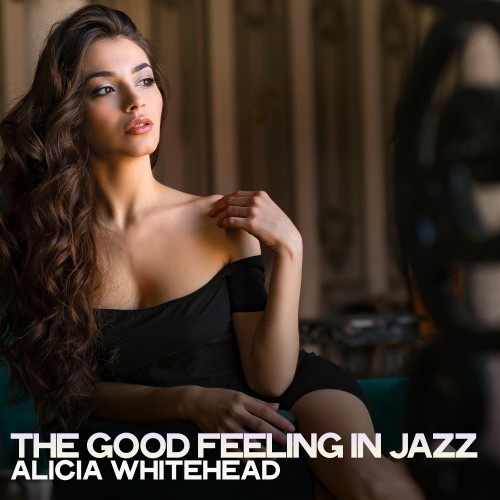 The Good Feeling in Jazz