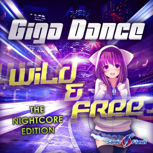 Wild & Free (Nightcore Edition)