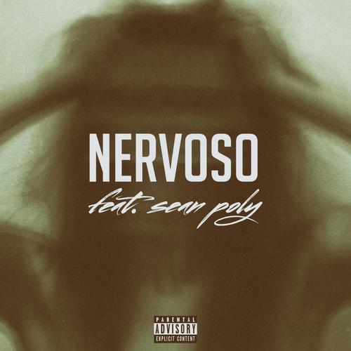 NERVOSO (feat. Sean Poly) [Explicit]