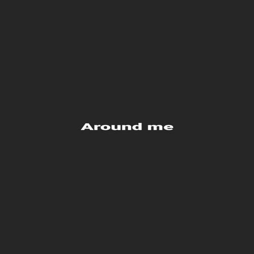 Around me (feat. Fastlife dre) [Explicit]