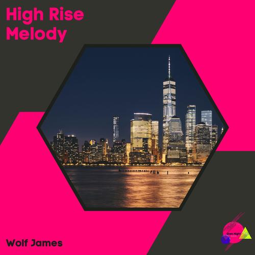 High Rise Melody