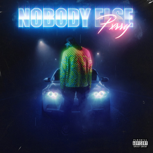 Nobody Else (Explicit)