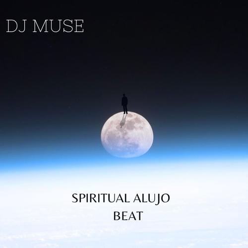 Spiritual Alujo Beat (feat. DJ Muse)