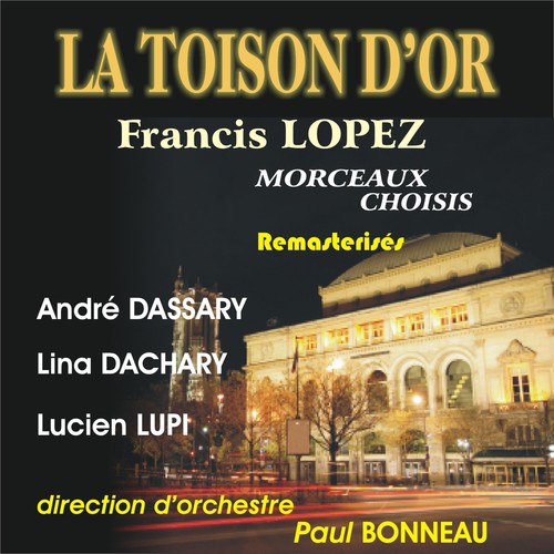 Francis Lopez : La Toison D'or (opérette)