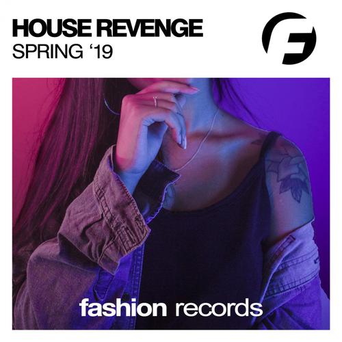 House Revenge Spring '19