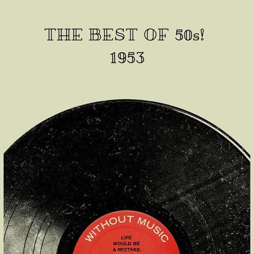 The Best Of 50s! 1953