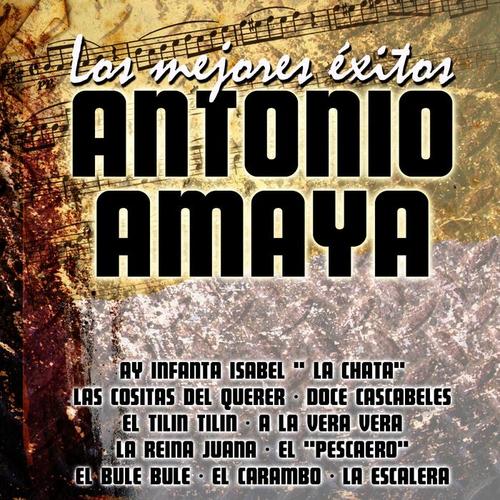 Los Mejores Exitos Antonio Amaya