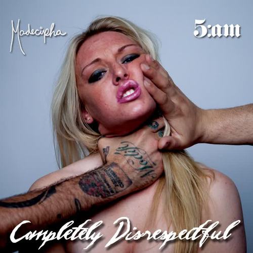 Completely Disrespectful (Explicit)