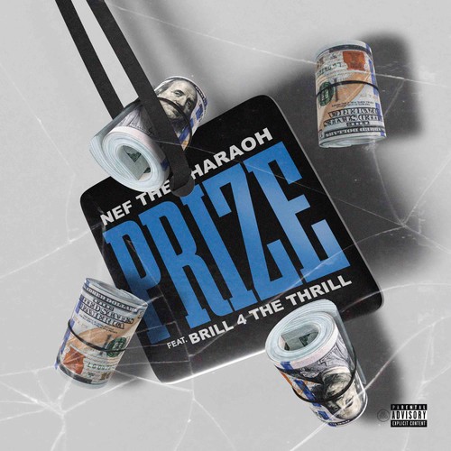 Prize (feat. Brill 4 The Thrill) [Explicit]