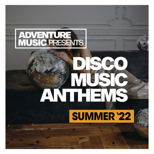 Disco Music Anthems 2022