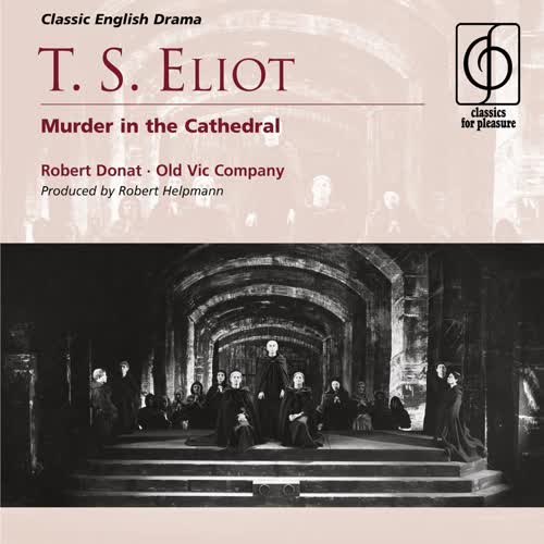 T. S. Eliot: Murder in the Cathedral