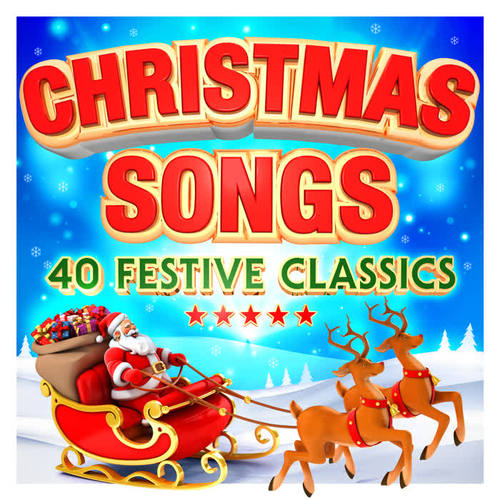 Christmas Songs - 40 Festive Classics