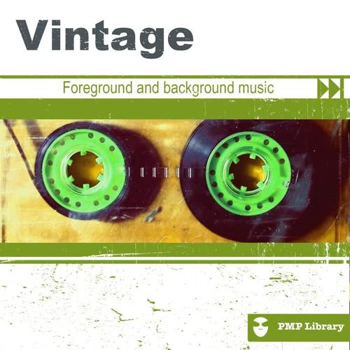 PMP Library: Vintage (Foreground and Background Music for Tv, Movie, Advertising and Corporate Video)