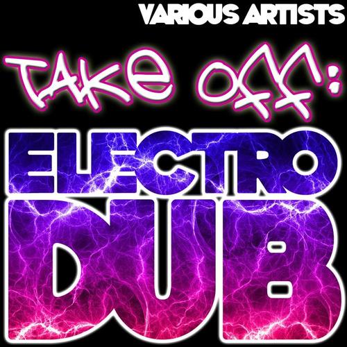Take Off: Electro Dub