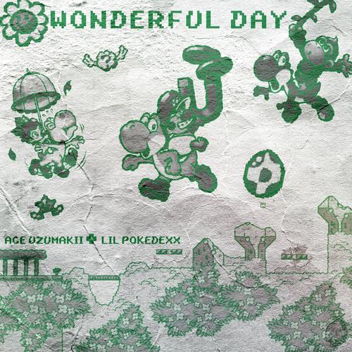 Wonderful Day (feat. Lil Pokedexxx) [Explicit]