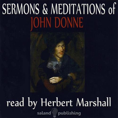 Sermons & Meditations Of John Donne