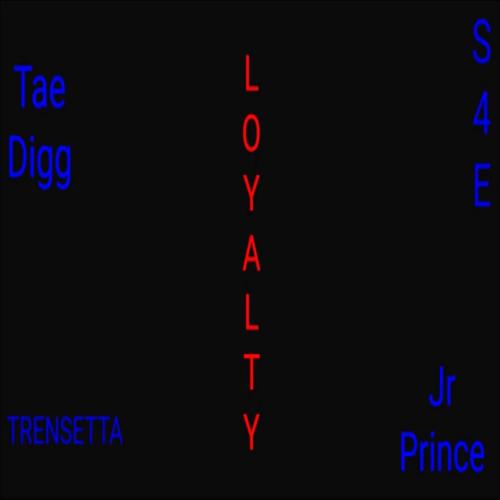 LOYALTY (feat. Jr Prince) [Explicit]