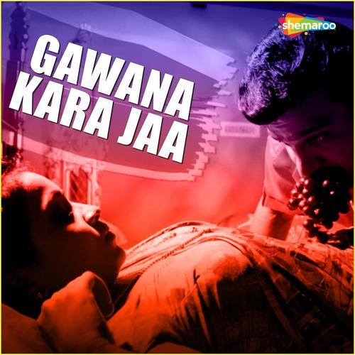 Gawana Kara Jaa