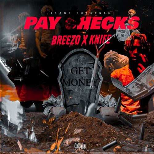 Paychecks (feat. KNIFE) [Explicit]