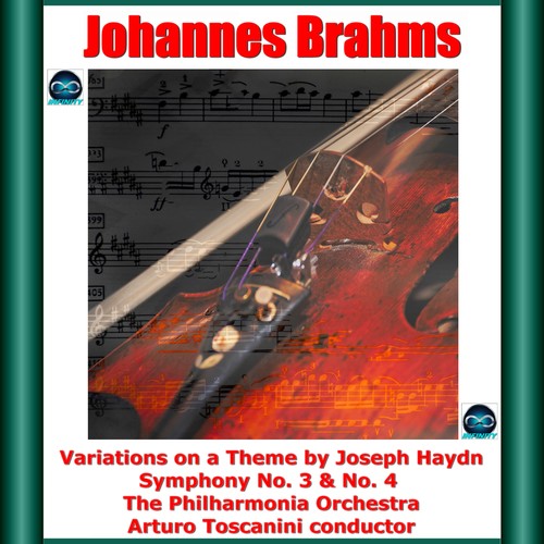 Brahms: Variations on a Theme by Joseph Haydn - Symphony No. 3 & No. 4