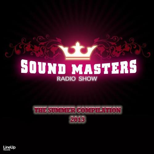 Sound Masters Radio Show Summer 2013