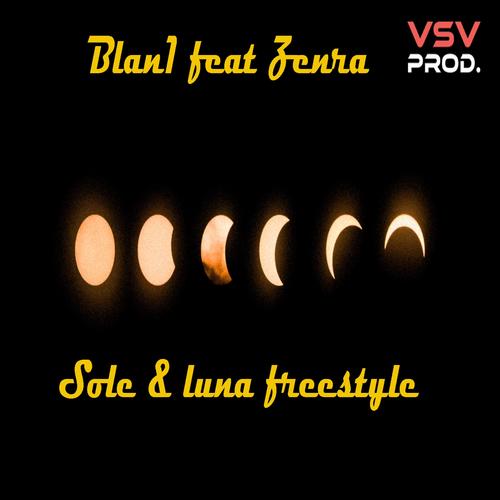 Sole e luna freestyle (feat. Zenra) [Explicit]