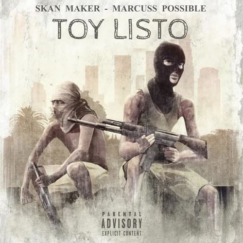 Toy Listo (feat. Marcuss Possible) [Explicit]