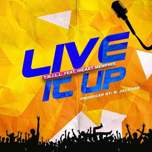 Live It Up (feat. Iheart Memphis)