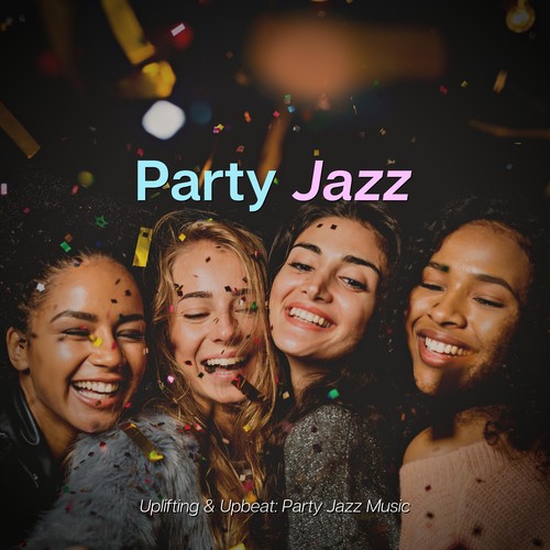 Uplifting & Upbeat Party Jazz Music