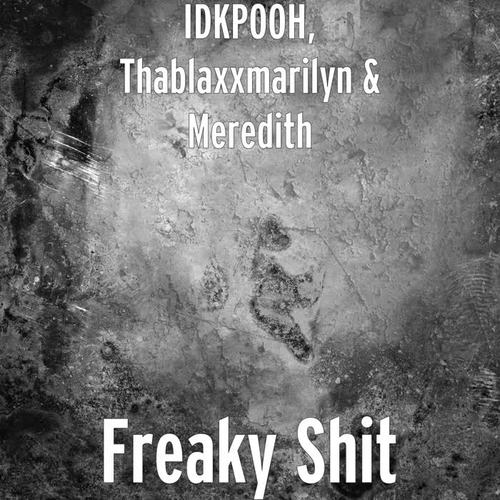 Freaky Shit (Explicit)