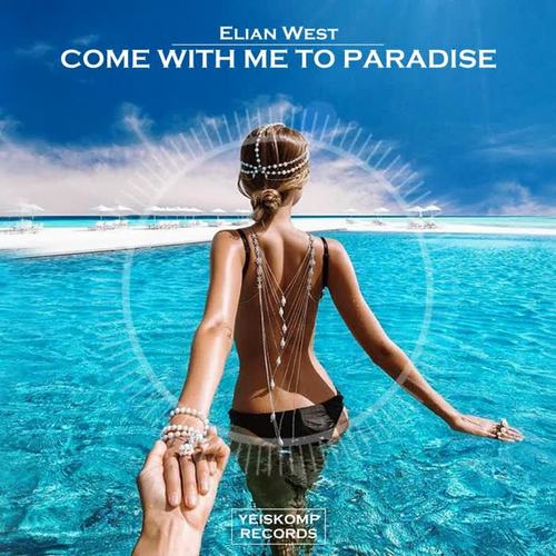 Come With Me To Paradise (Original Mix)