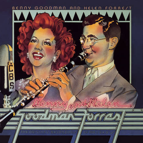 Benny Goodman & Helen Forrest --The Original Recordings Of The 1940's