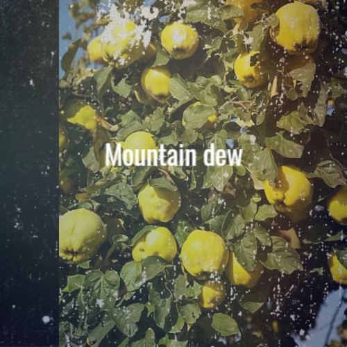 Mountain dew