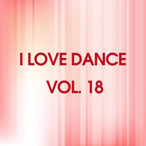 I LOVE DANCE VOL. 18