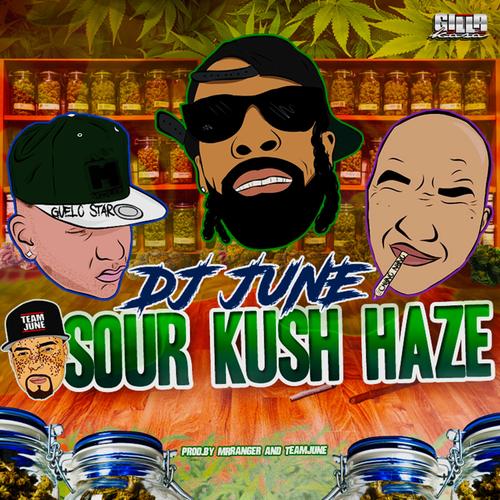 Sour Kush Haze (Explicit)