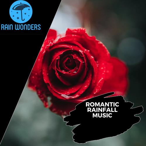 Romantic Rainfall Music