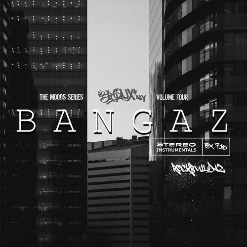 THE MOODS VOL.4 : BANGAZ (INSTRUMENTALS)