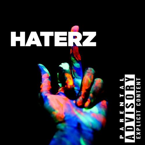 Haterz (Explicit)