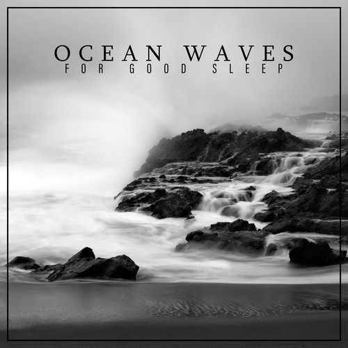 Ocean Waves for Good Sleep