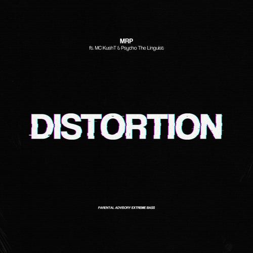 Distortion (feat. MC KushT & Psycho The Linguist) [Explicit]